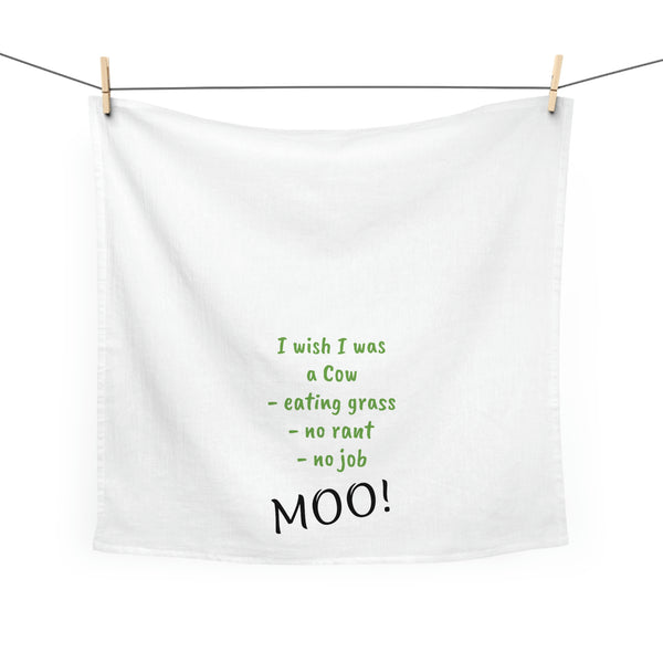 OPV - Wish I was a Cow! MOO!  Cotton Tea Towel