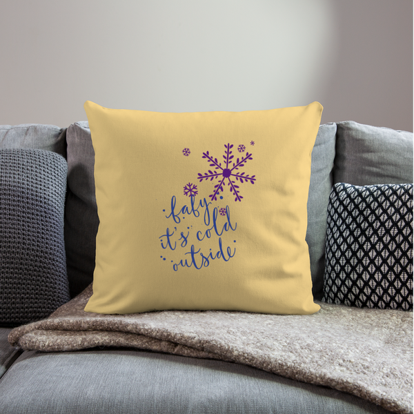 OPV Original - Baby it's Cold Outside  Throw Pillow Cover 18” x 18” - washed yellow